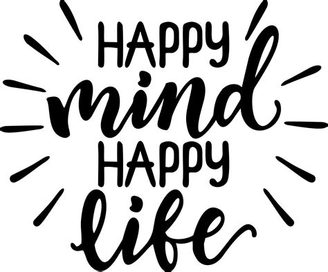 happy mind happy life übersetzung